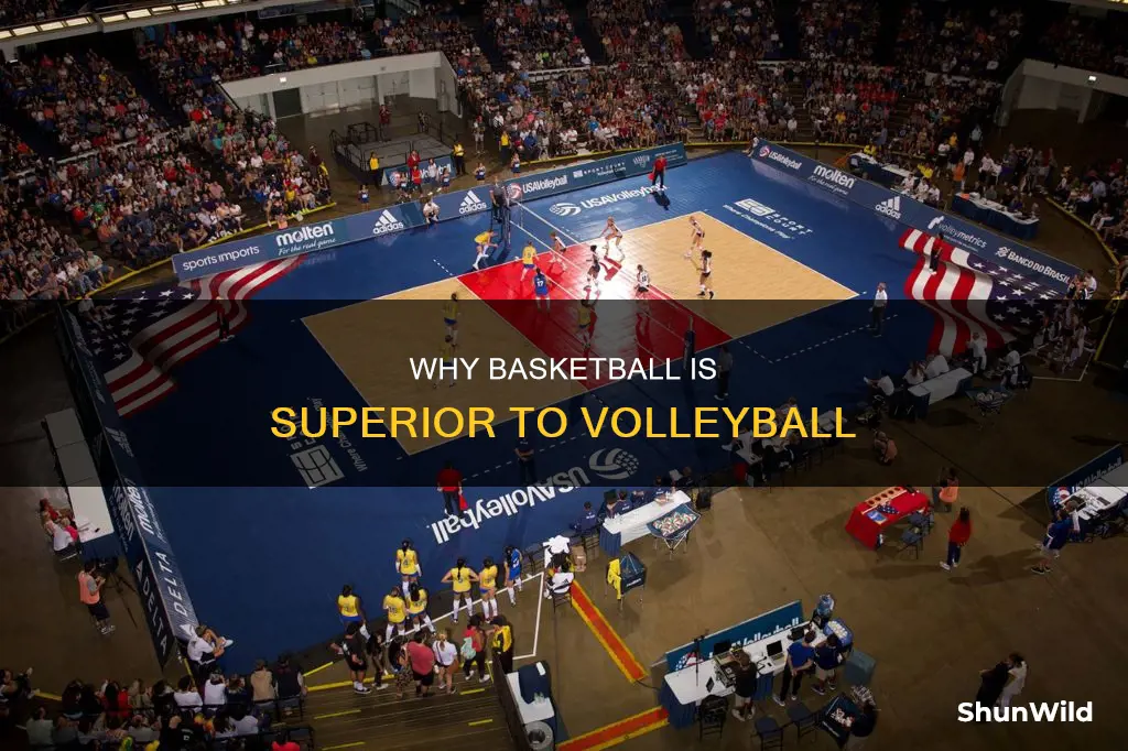 is basketball better than volleyball