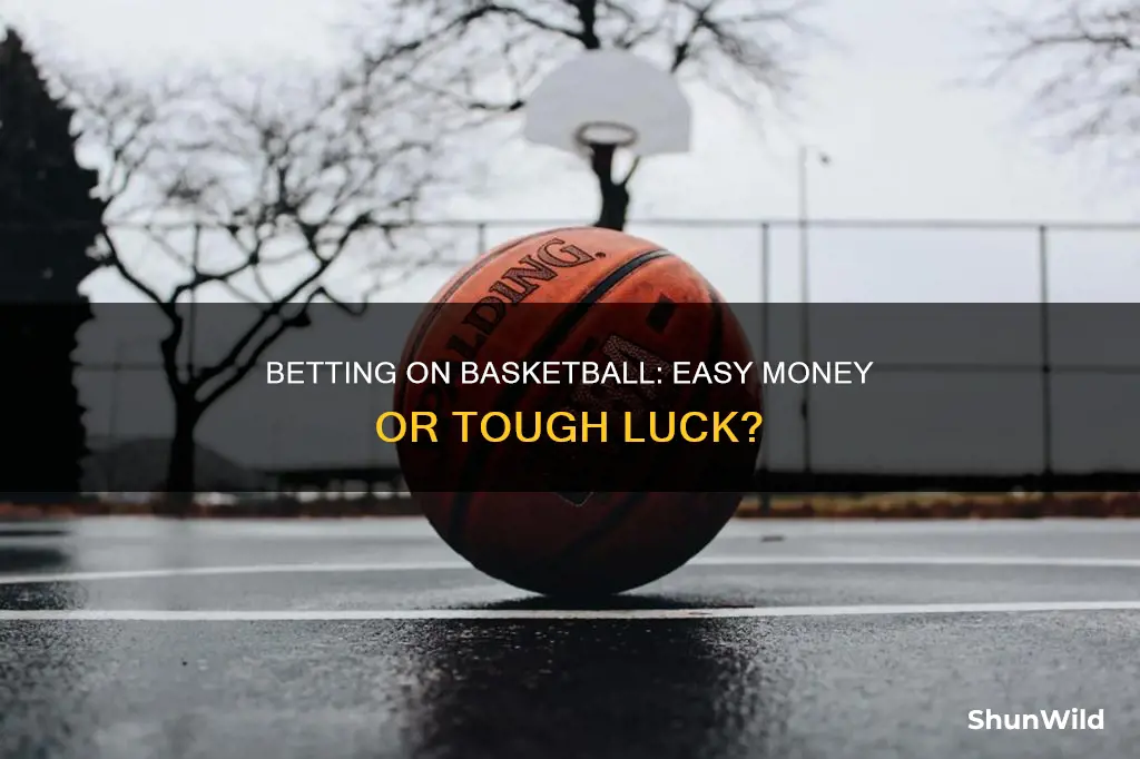 is basketball easy to bet on