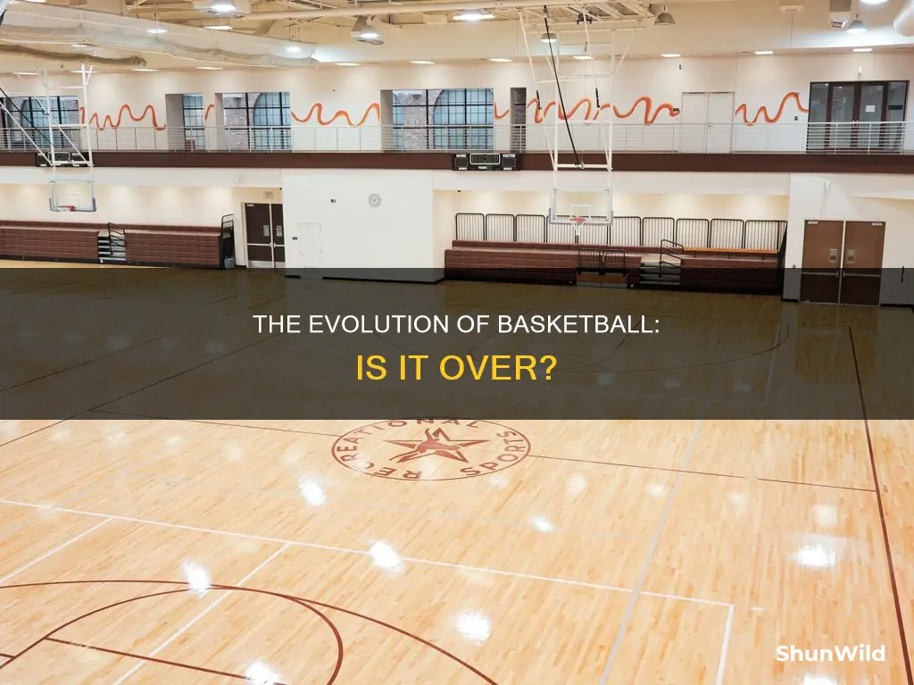 is basketball finished