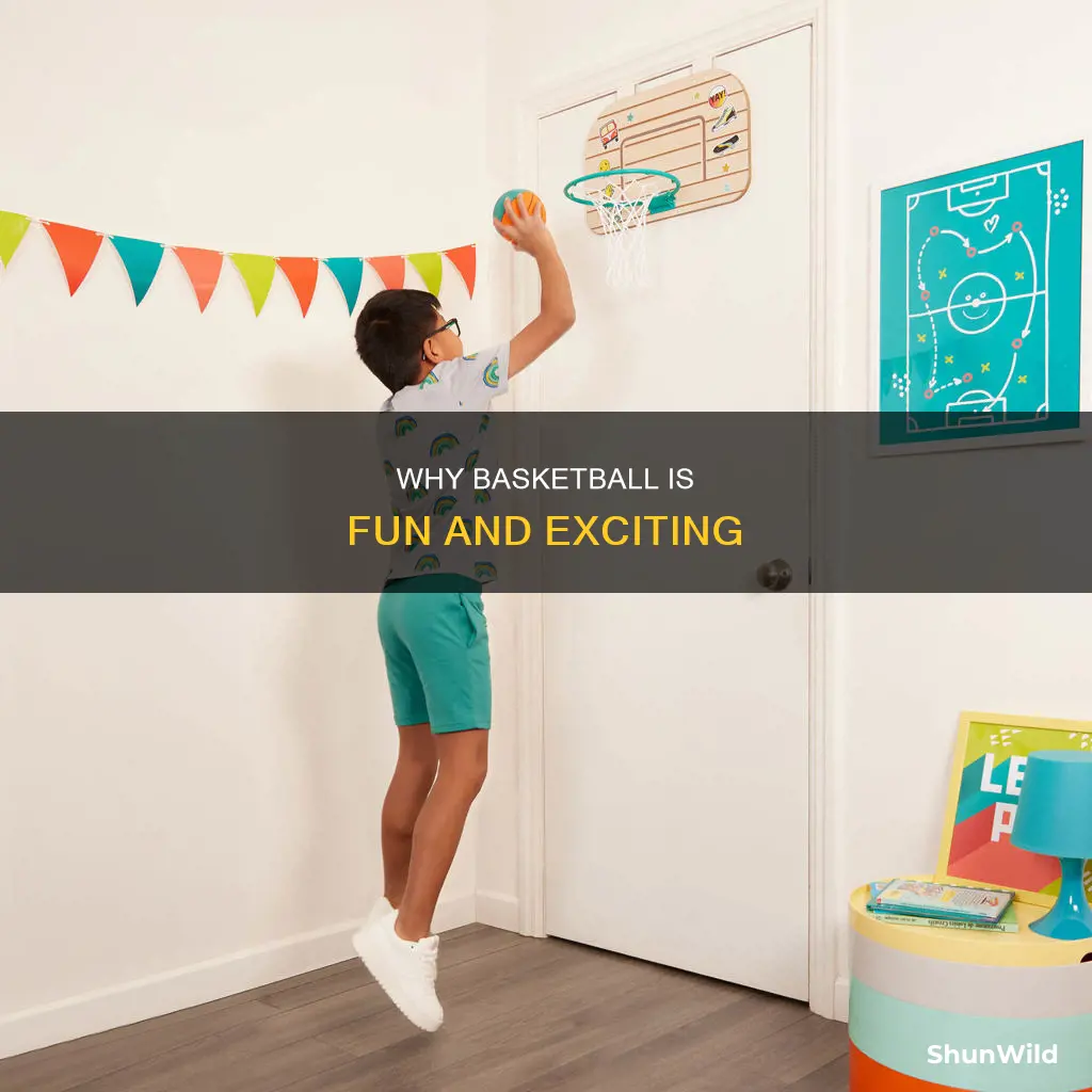 is basketball fun