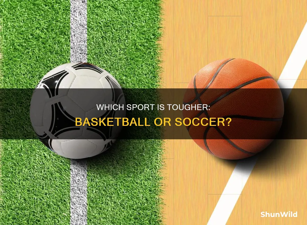 is basketball harder than soccer