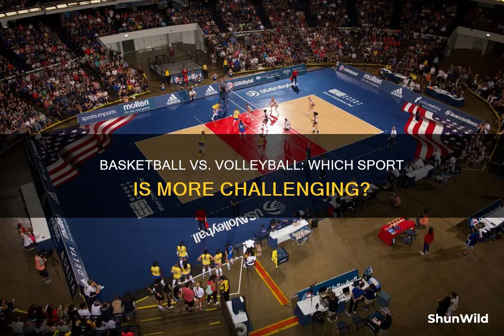 is basketball harder than volleyball