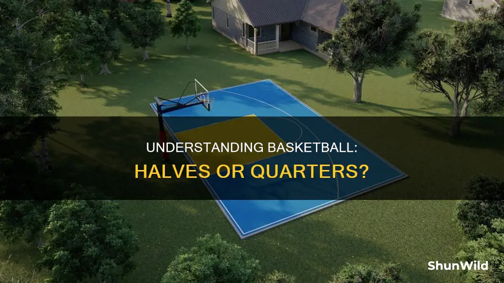 is basketball in halfs