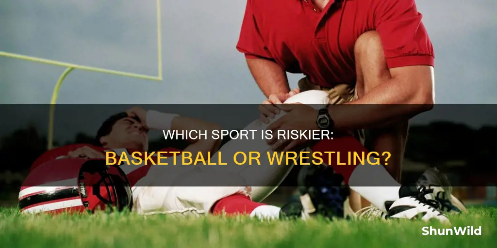 is basketball more dangerous than wrestling