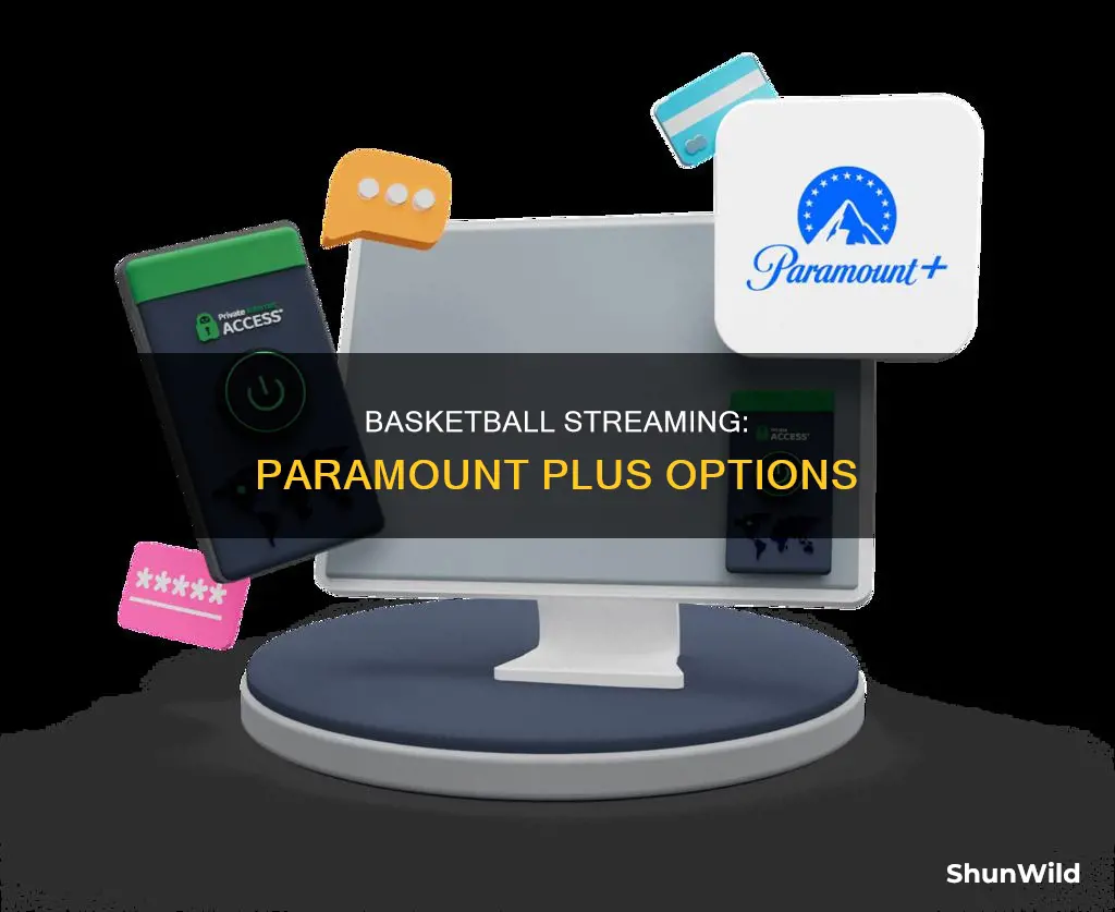 is basketball on paramount plus
