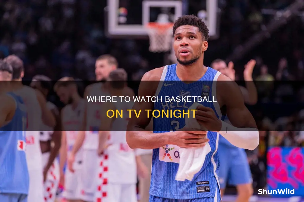 is basketball on tonight on tv