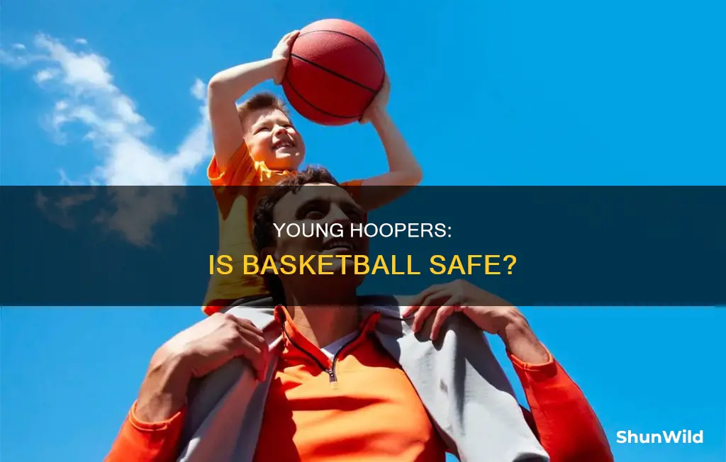 is basketball safe for kids