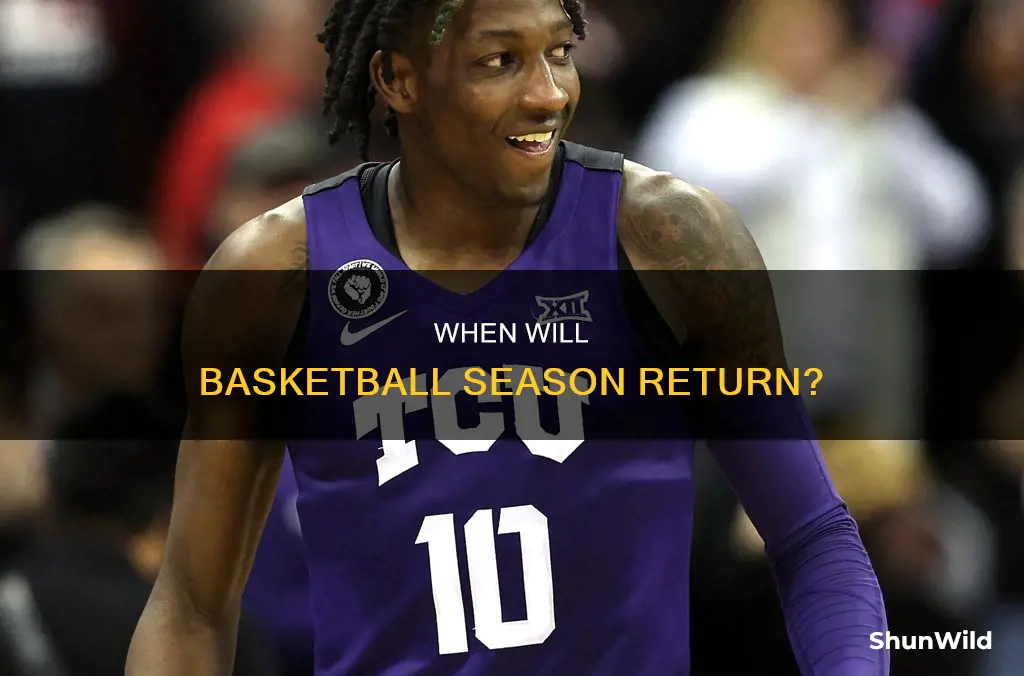 is basketball season coming back