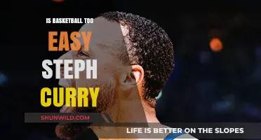Steph Curry: Basketball's Easy?