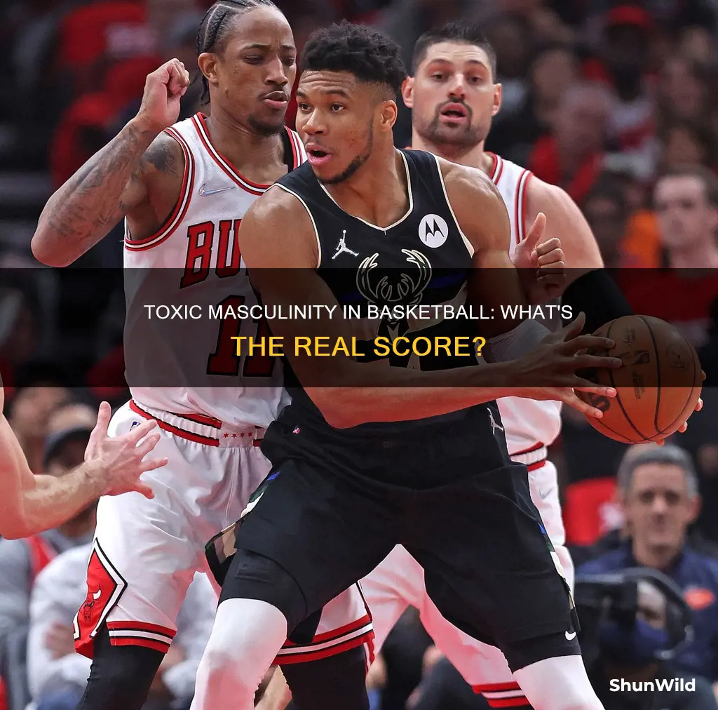 is basketball toxic masculinity