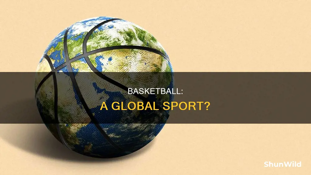 is basketball worldwide