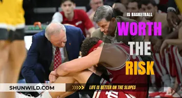 The Risks of Basketball: Is It Worth It?