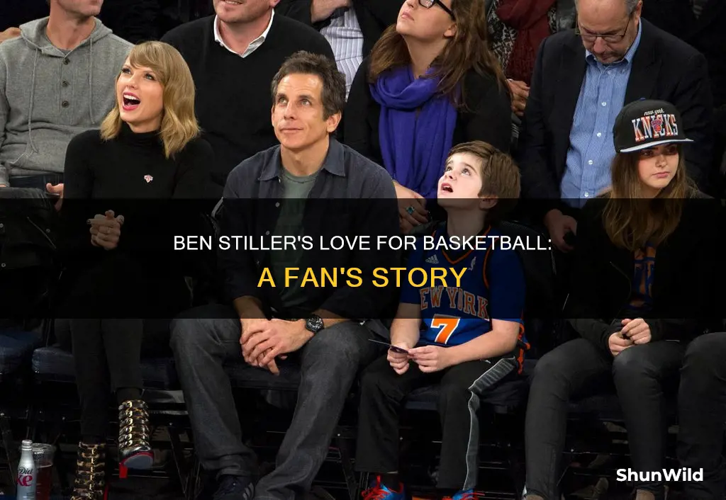 is ben stiller a basketball fan
