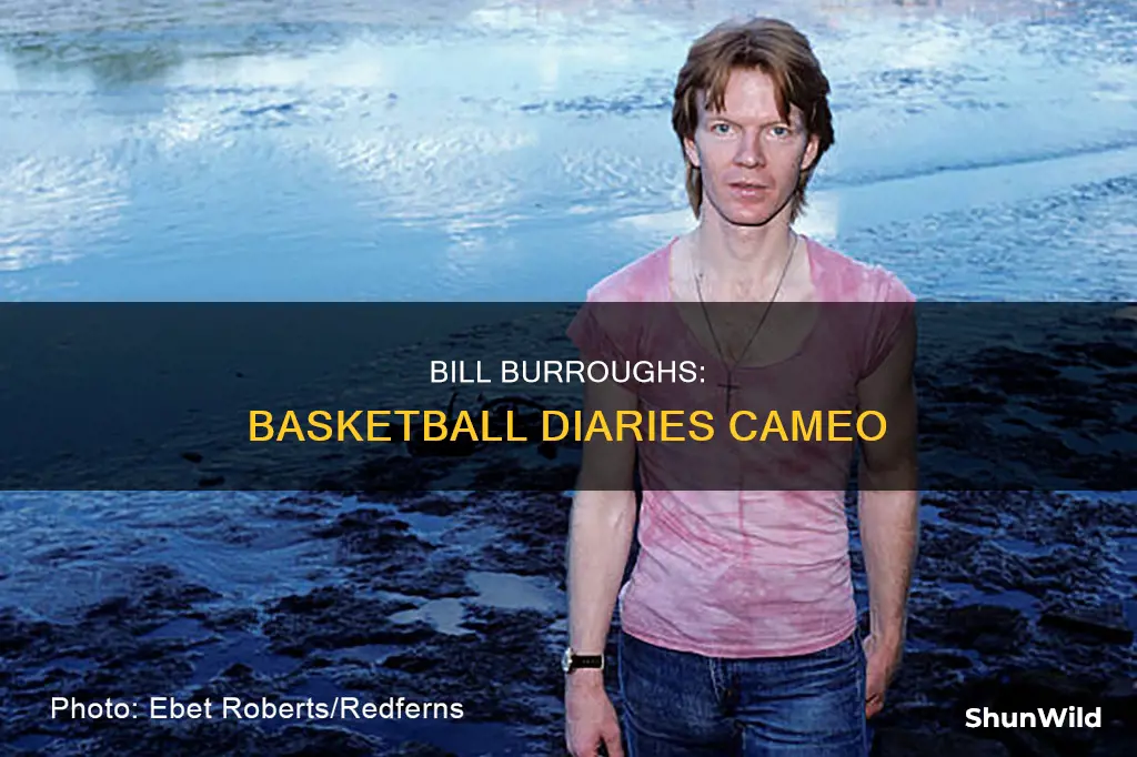 is bill burroughs in basketball diaries