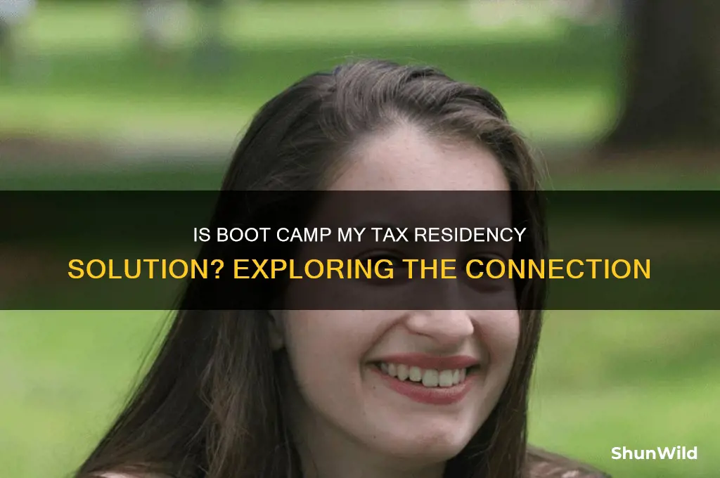 is boot camp my residency for taxes