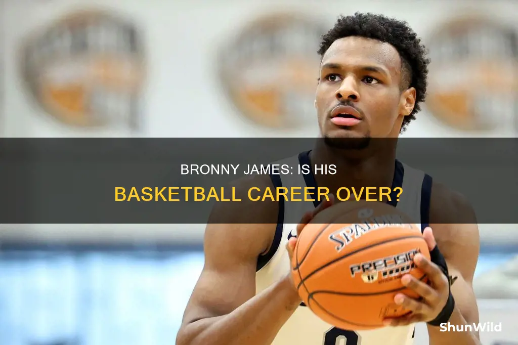 is bronny james done with basketball