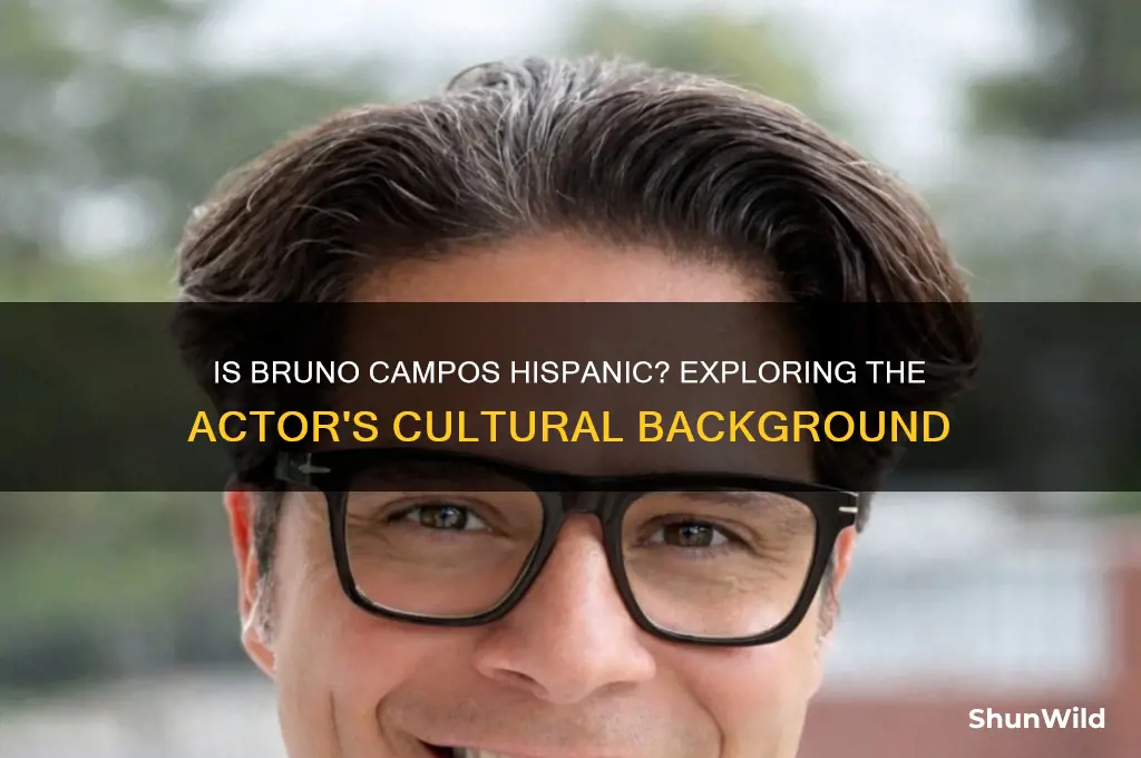 is bruno campos hispanic