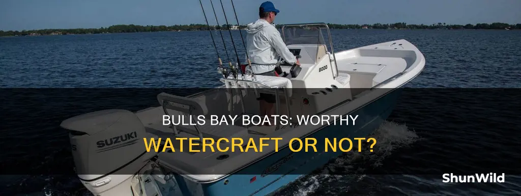 is bulls bay a good boat