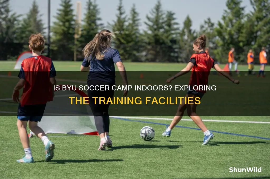 is byu soccer camp indoors