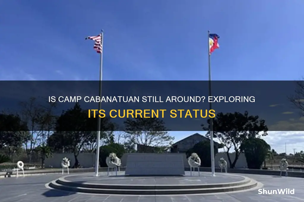 is camp cabanatuan still around