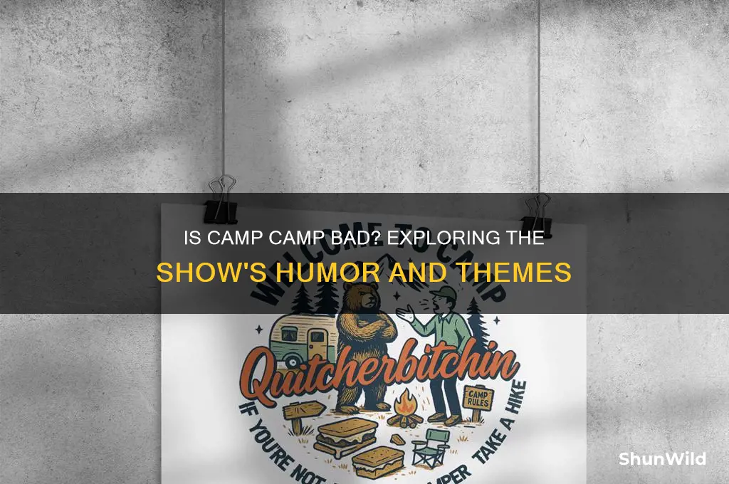 is camp camp bad