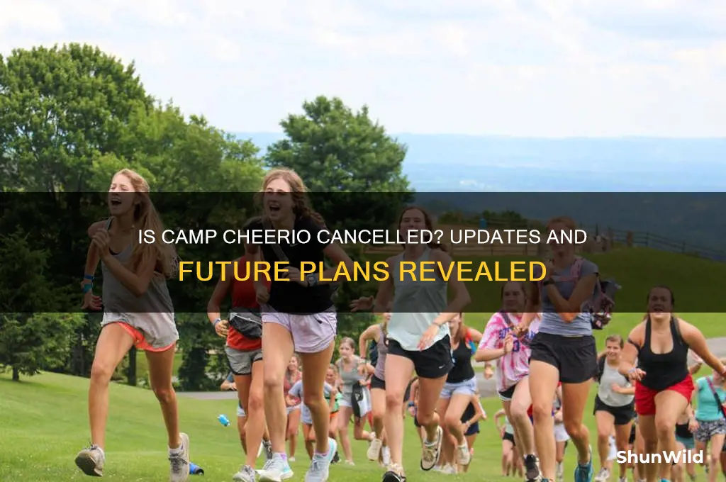 is camp cheerio cancelled
