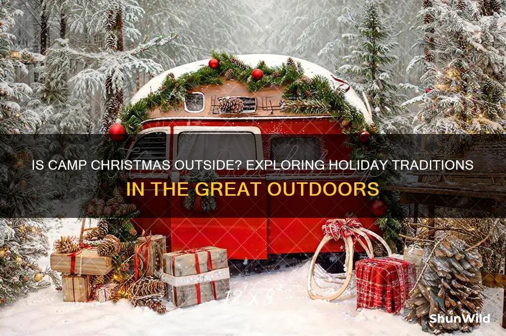is camp christmas outside