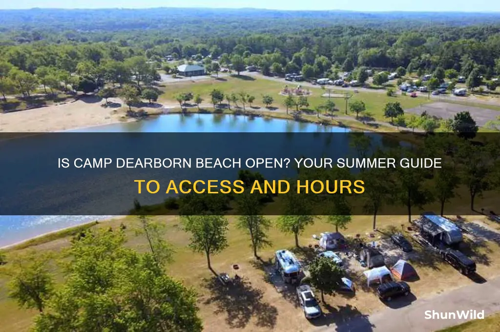 is camp dearborn beach open