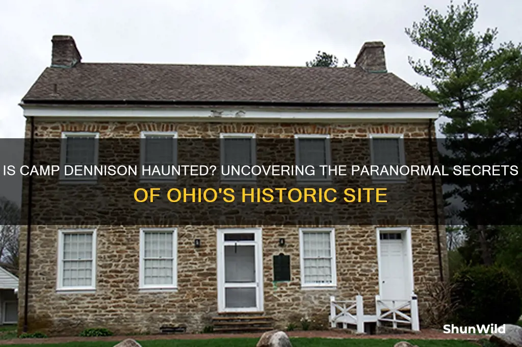 is camp dennison haunted