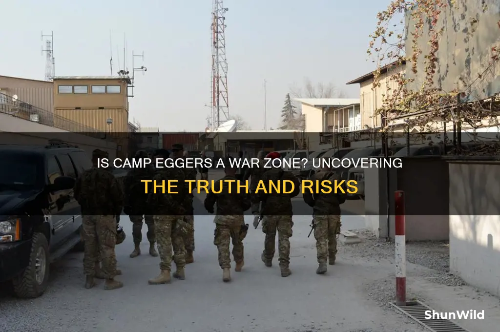 is camp eggers war zone
