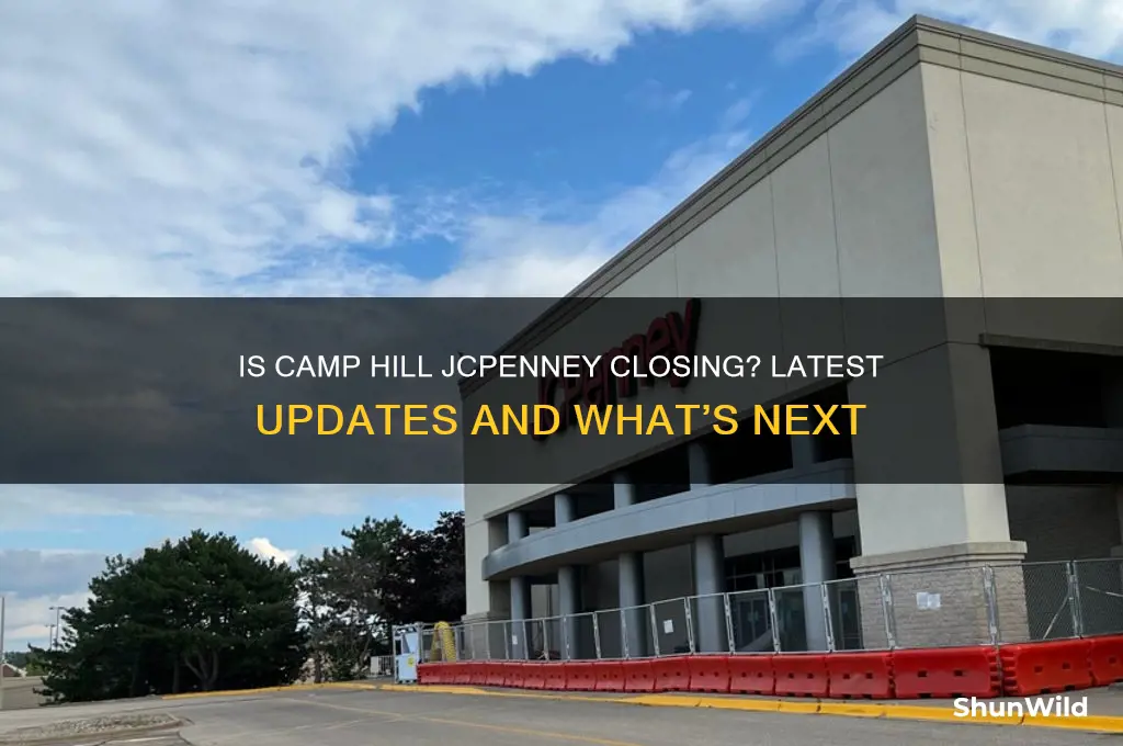 is camp hill jcpenney closing