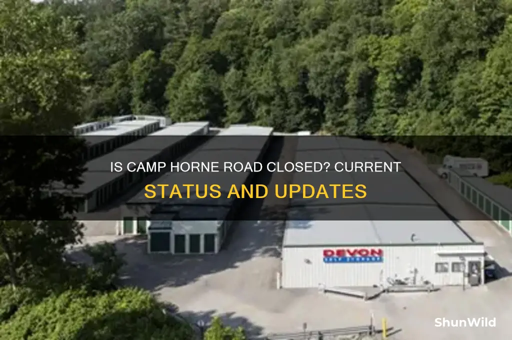 is camp horne road closed
