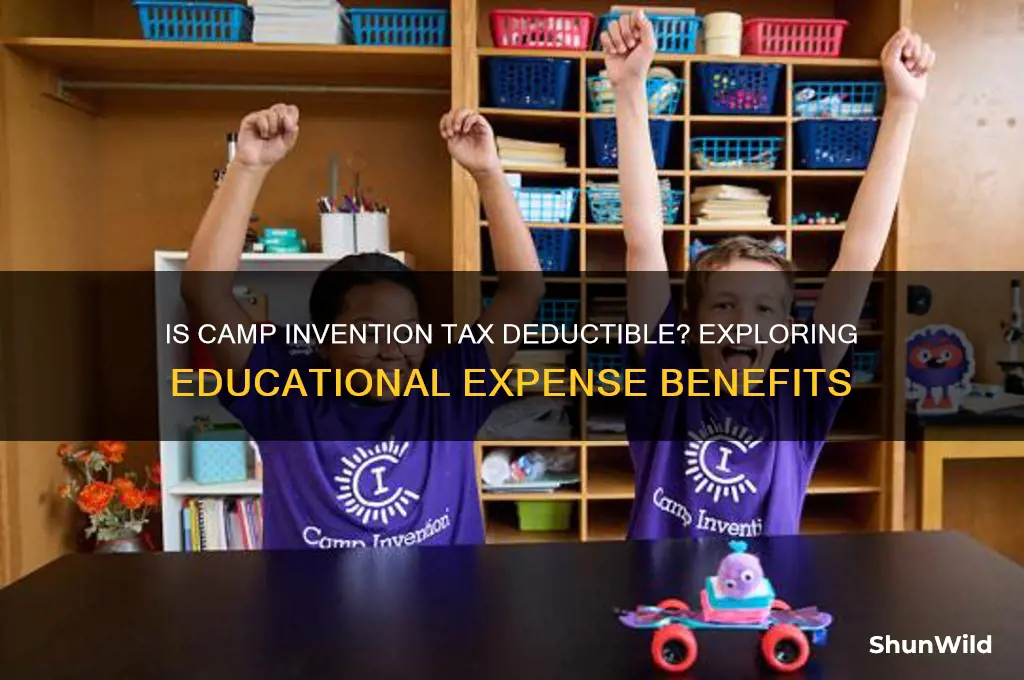 is camp invention tax deductible