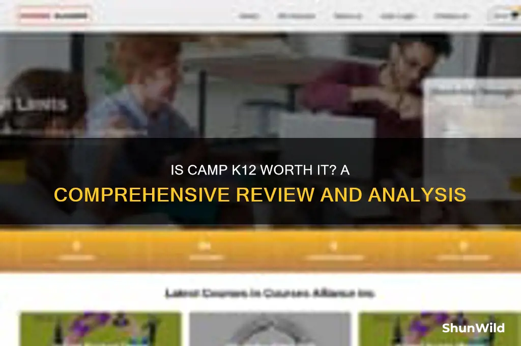 is camp k12 worth it