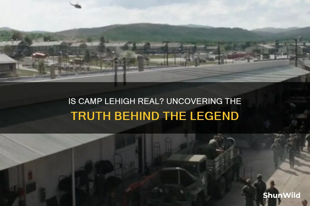 is camp lehigh real