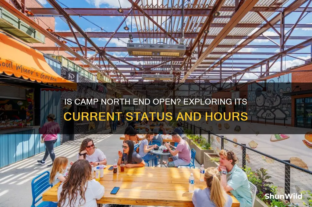 is camp north end open