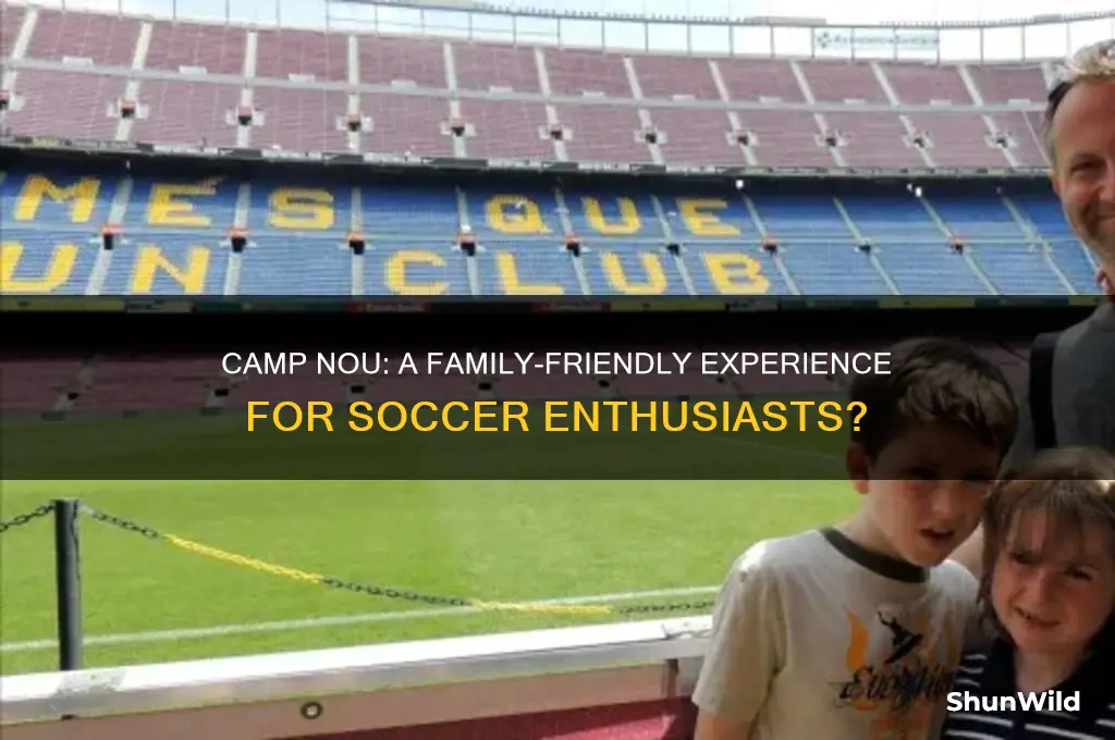is camp nou family friendly