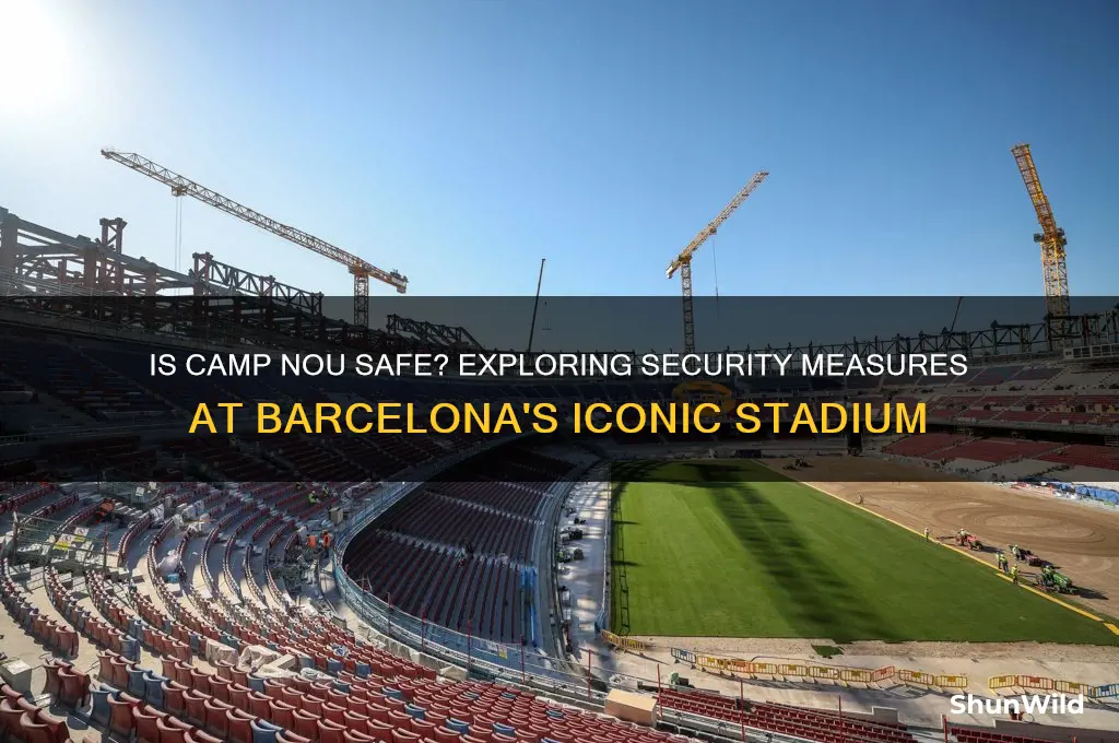 is camp nou safe