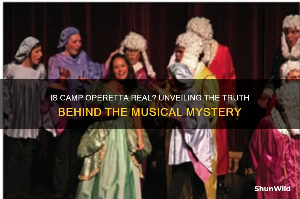 is camp operetta real