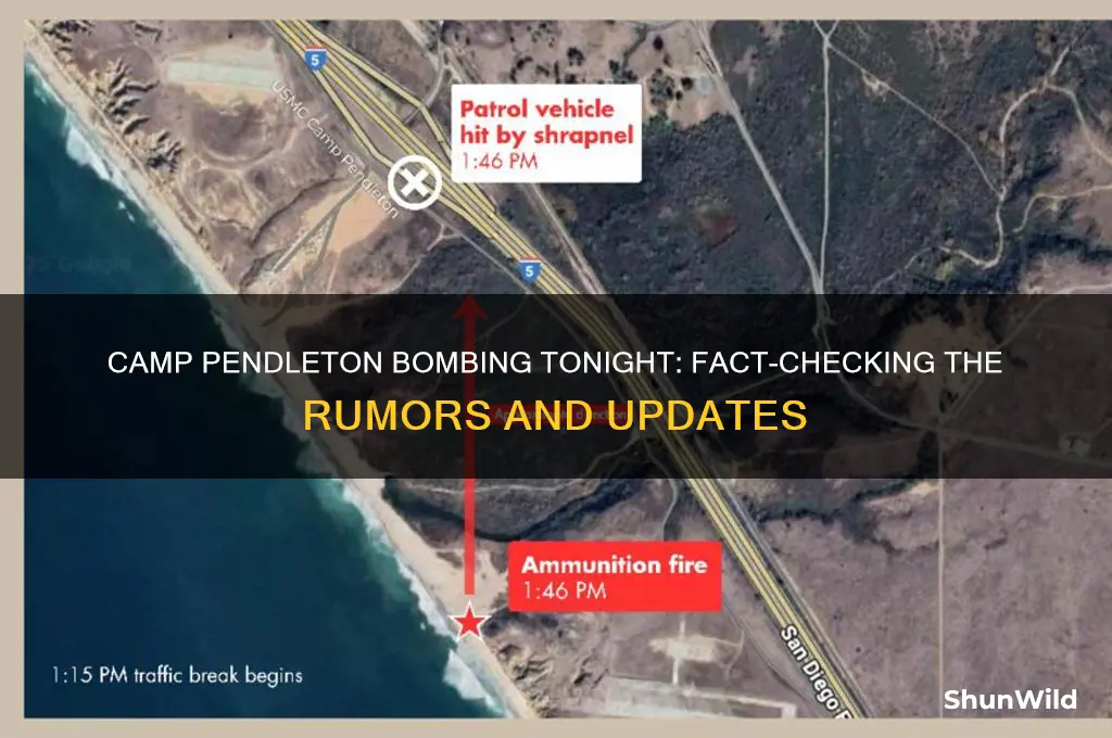 is camp pendleton bombing tonight