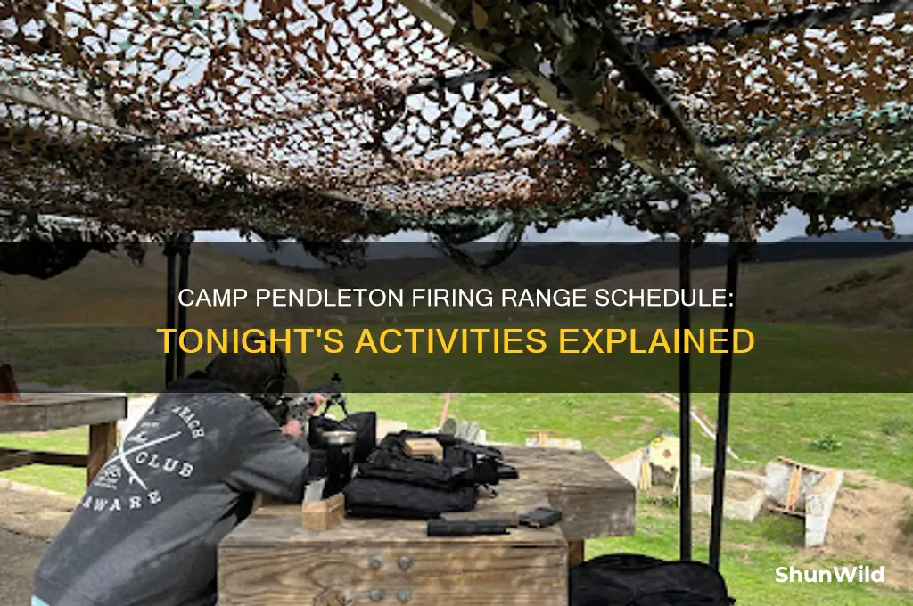 is camp pendleton firing tonight