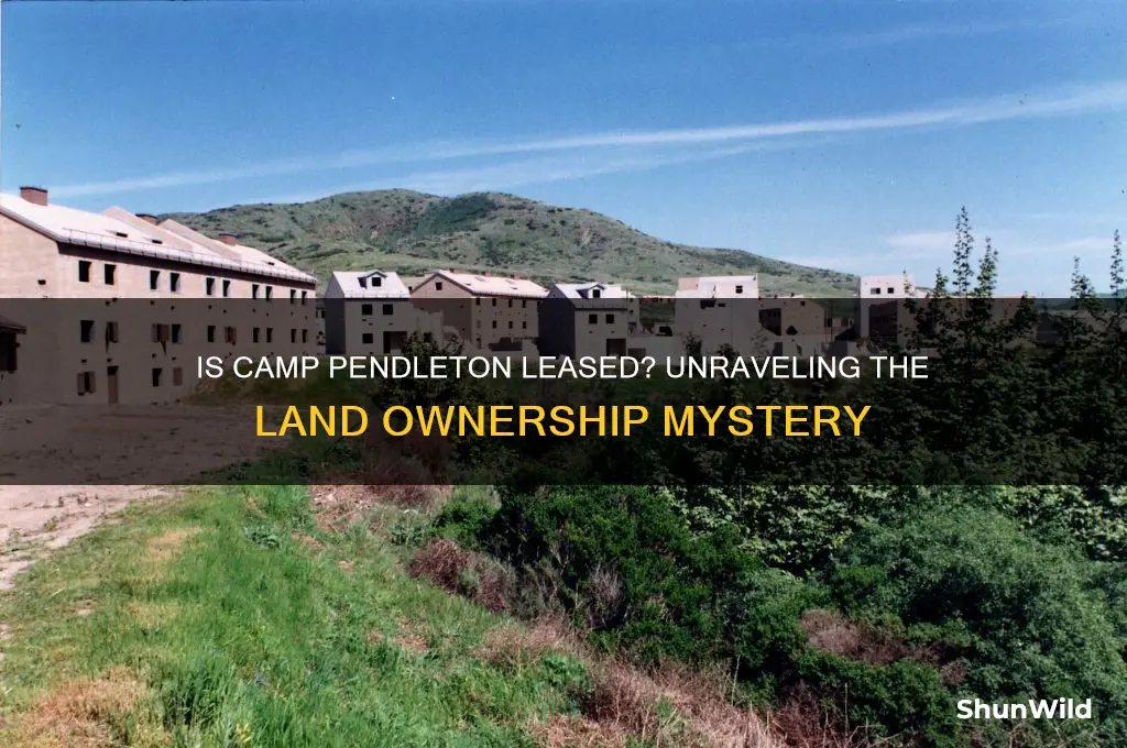 is camp pendleton leased