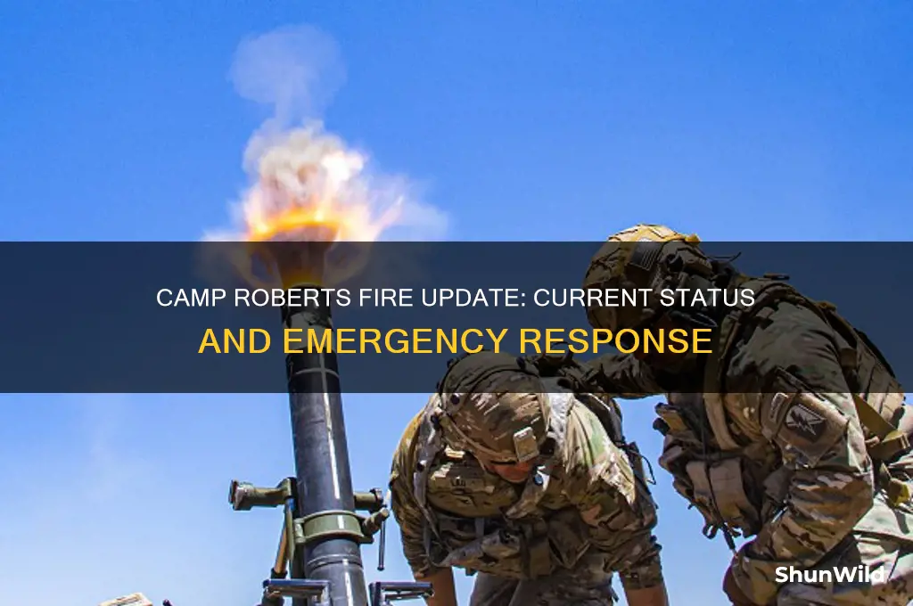 is camp roberts on fire