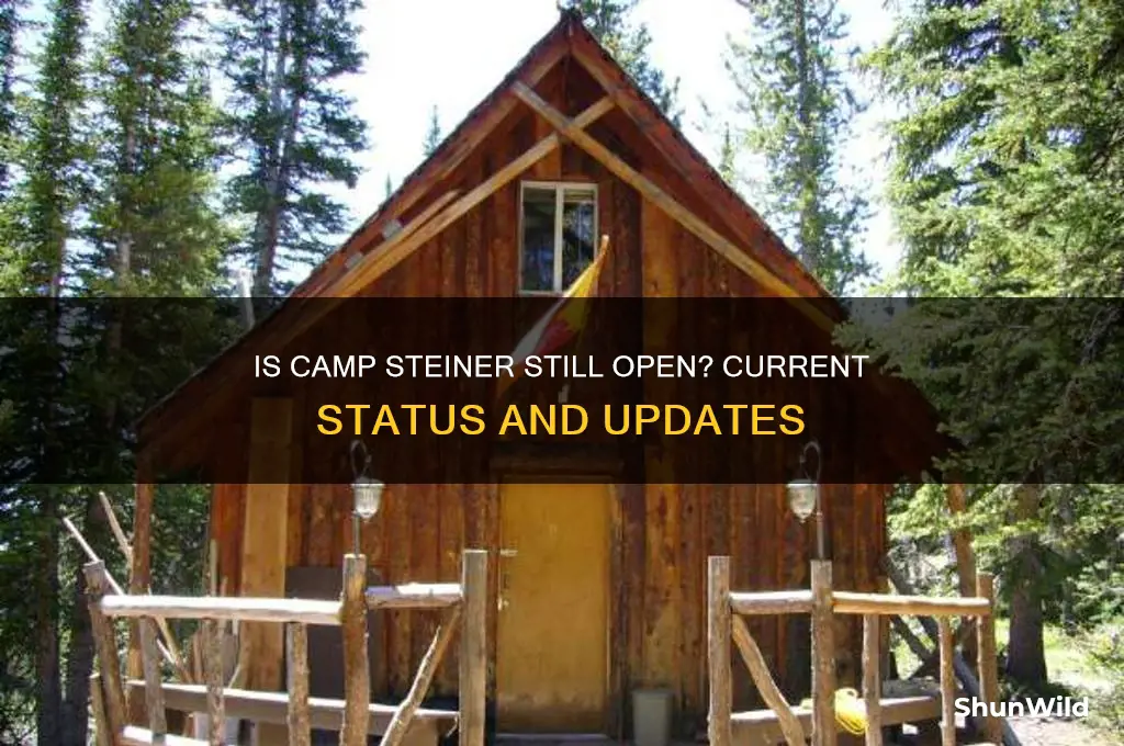 is camp steiner still open