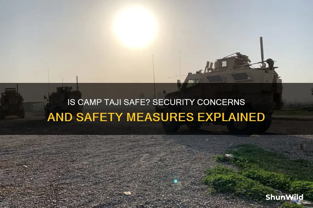 is camp taji safe