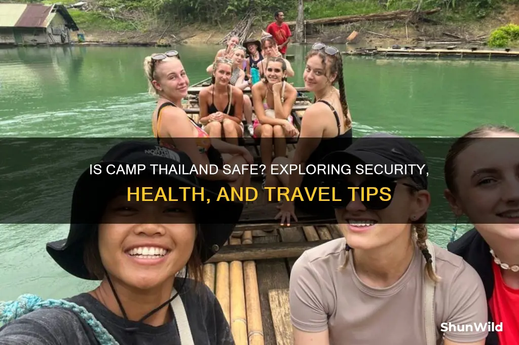 is camp thailand safe
