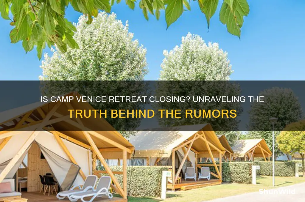 is camp venice retreat closing
