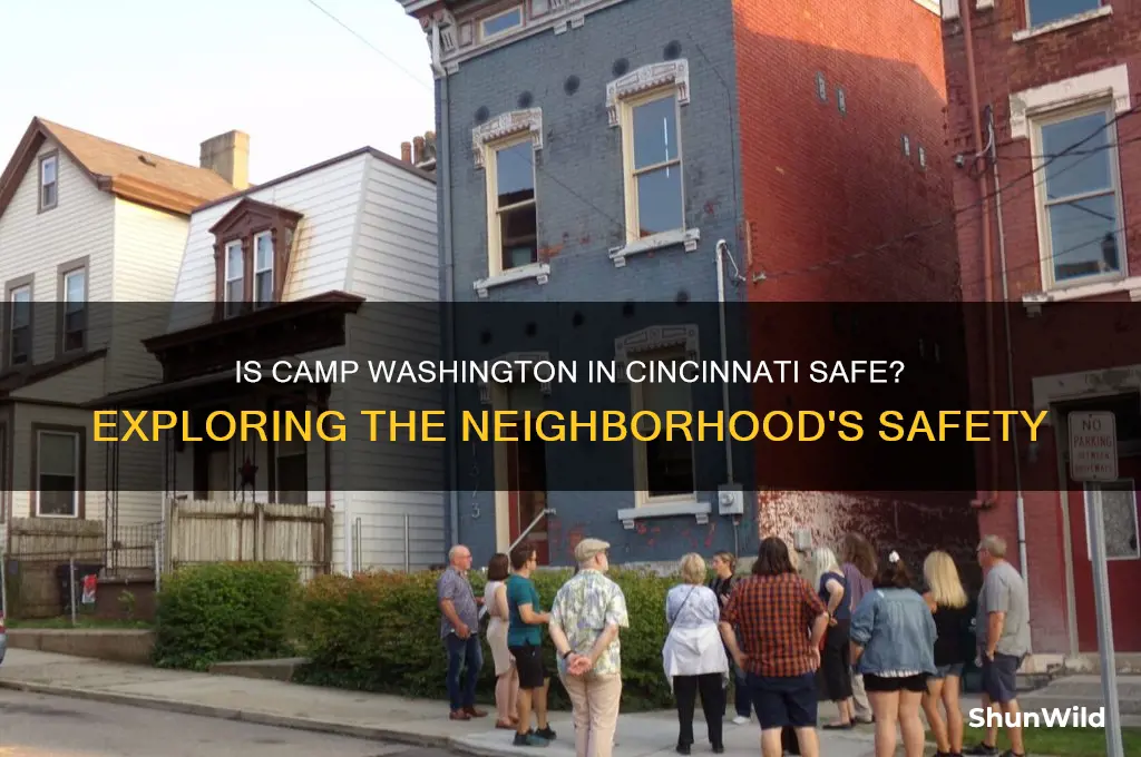is camp washington cincinnati safe