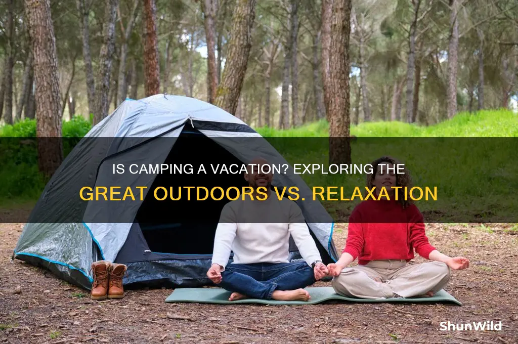 is camping a vacation