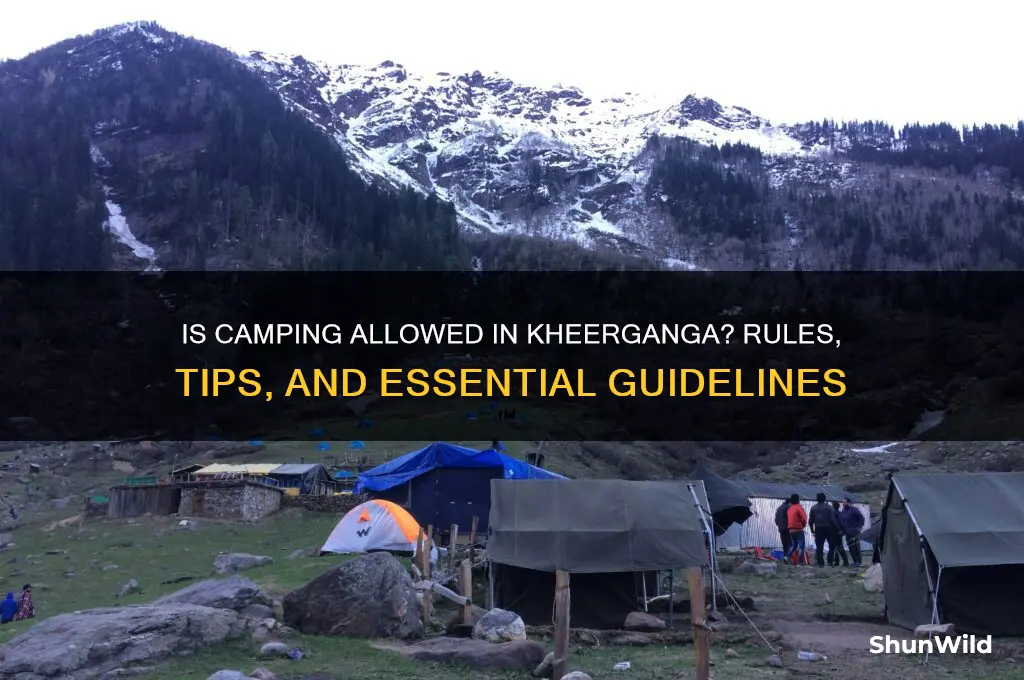 is camping allowed in kheerganga